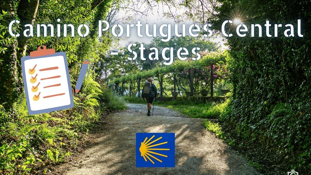 Camino Portugues Central Stages